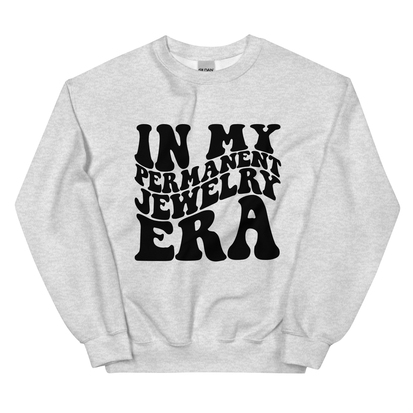 In My Permanent Jewelry Era Sweatshirt